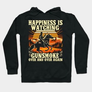 Happiness Is Watching Gunsmoke Over And Over Again Cowboys Hoodie